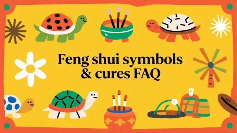 Feng Shui Symbols & Cures FAQ