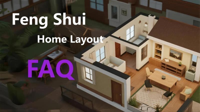 Feng Shui Home Layout FAQ
